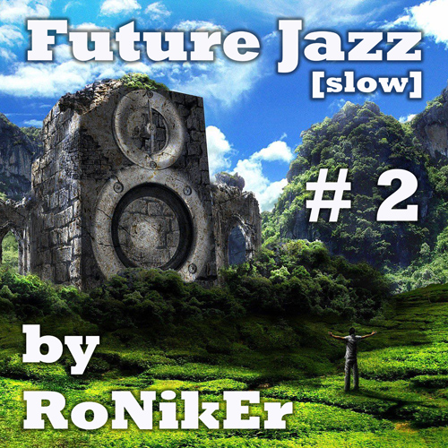 http://roniker.clan.su/CD/Future_Jazz_II_by_RoNikEr_front_sm.jpg